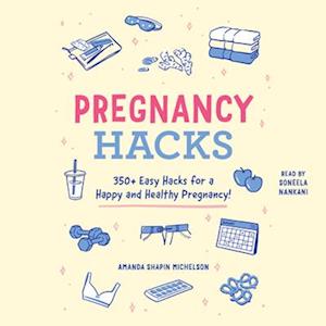 Pregnancy Hacks