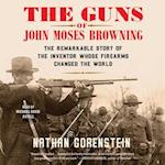 Guns of John Moses Browning