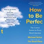 How to Be Perfect