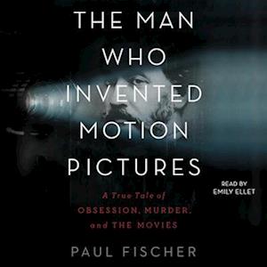 Man Who Invented Motion Pictures