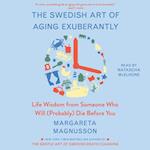 Swedish Art of Aging Exuberantly