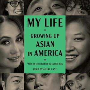 My Life: Growing Up Asian in America