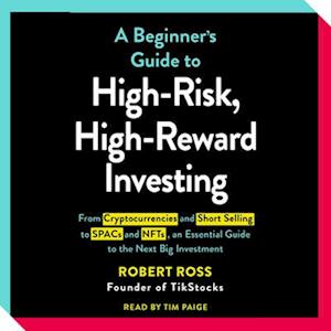 Beginner's Guide to High-Risk, High-Reward Investing