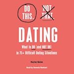 Do This, Not That: Dating