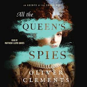 All the Queen's Spies