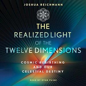 Realized Light of the Twelve Dimensions