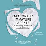 Emotionally Immature Parents: A Recovery Workbook for Adult Children