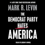 Democrat Party Hates America