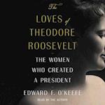 Loves of Theodore Roosevelt