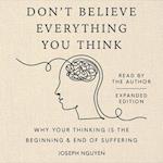 Don't Believe Everything You Think (Expanded Edition)