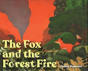 The Fox and the Forest Fire