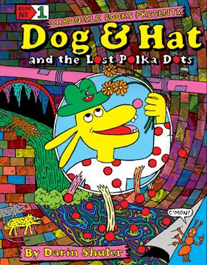 Dog & Hat and the Lost Polka Dots