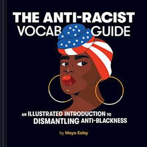 The Anti-Racist Vocab Guide