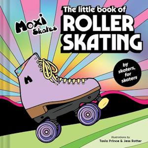 The Little Book of Roller Skating