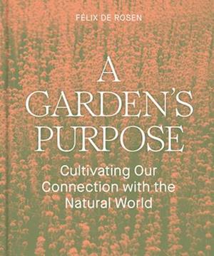 A Garden's Purpose