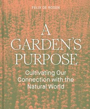 Garden's Purpose