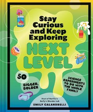 Stay Curious and Keep Exploring: Next Level