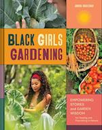 Black Girls Gardening