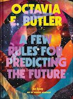 A Few Rules for Predicting the Future