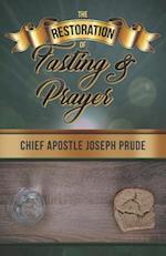 The Restoration of Fasting and Prayer