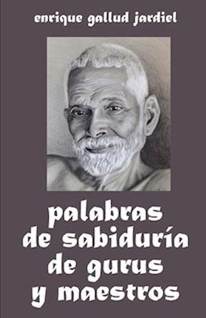 Palabras de Sabiduría de Gurus Y Maestros