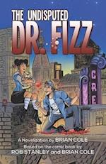 The Undisputed Dr. Fizz: (or A Case of Fizz-taken Identity) 