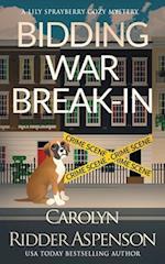 Bidding War Break-In: A Lily Sprayberry Realtor Cozy Mystery 