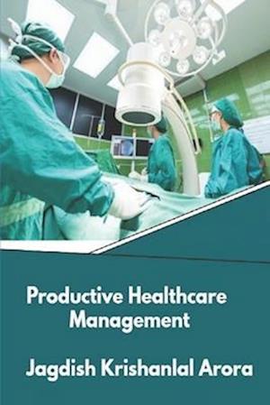 Productive Healthcare Management