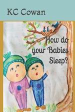 How Do Your Babies Sleep?