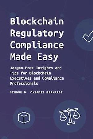 Blockchain Regulatory Compliance Made Easy
