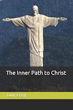 The Inner Path to Christ