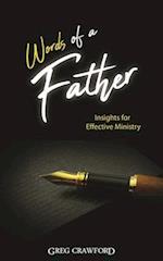 Words of a Father: Insights for Effective Ministry 