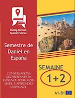 Conversations Quotidiennes En Espagnol Pour Vous Aider À Apprendre l'Espagnol - Semaine 1/Semaine 2
