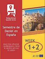 Elke Dag Spaanse Gesprekken Om U Te Helpen Spaans Te Leren - Week 1/Week 2
