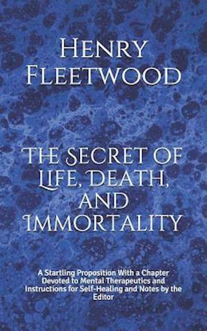 The Secret of Life, Death, and Immortality
