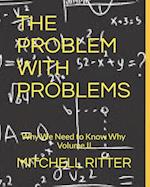 The Problem With Problems