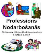 Français-Letton Professions/Nodarbosan&#257;s Dictionnaire bilingue illustré pour enfants