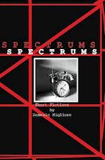 Spectrums: Short Fictions 