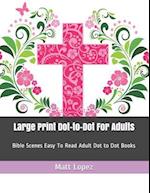 Large Print Dot-To-Dot for Adults