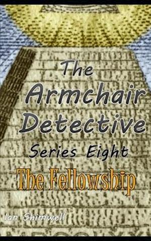 The Armchair Detective Series Eight: The Fellowship