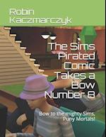 The Sims Pirated Comic Takes a Bow Number 8