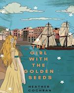 The Girl With The Golden Seeds