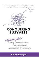 Conquering Busyness