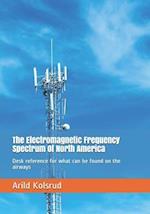 The Electromagnetic Frequency Spectrum of North America