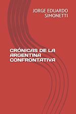 Crónicas de la Argentina Confrontativa