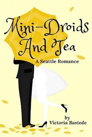 Mini-Droids and Tea