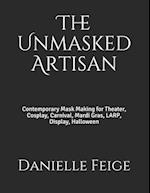 The Unmasked Artisan