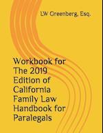 Workbook for the 2019 Edition of California Family Law Handbook for Paralegals