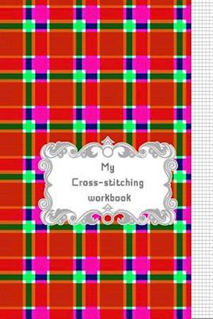 My Cross-Stitching Workbook