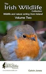 The Irish Wildlife Collection: Wildlife and Nature Writing from Ireland: Volume Two 